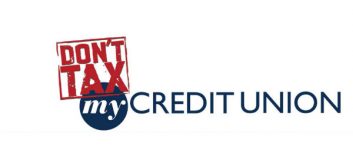 “Don’t Tax My Credit Union” Goes Beyond Political Advocacy