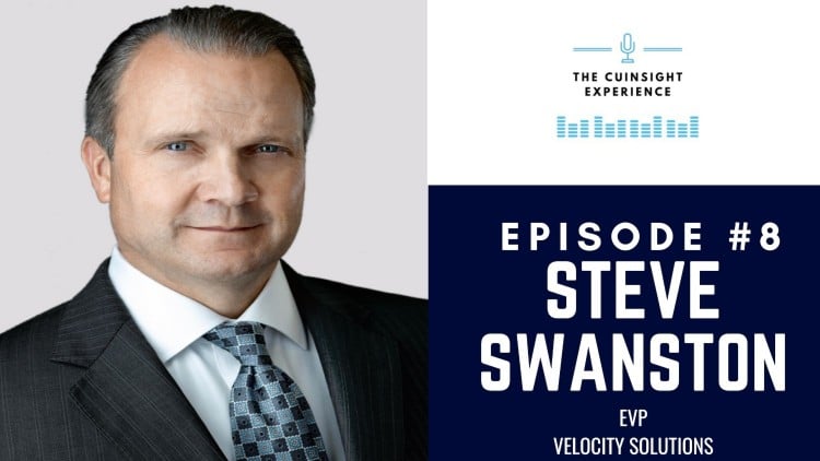 The CUInsight Experience podcast: Steve Swanston – Do the next right thing (#8)