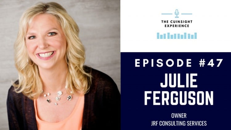 The CUInsight Experience podcast: Julie Ferguson – Be memorable (#47)