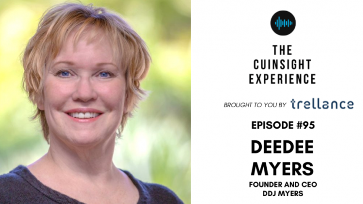 The CUInsight Experience podcast: Deedee Myers – Why not (#95)