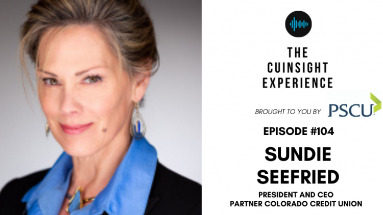 The CUInsight Experience podcast: Sundie Seefried – Trust yourself (#104)