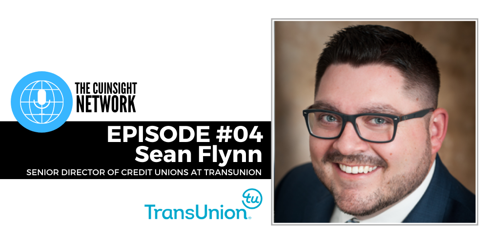 The CUInsight Network podcast: The right data – TransUnion (#4)
