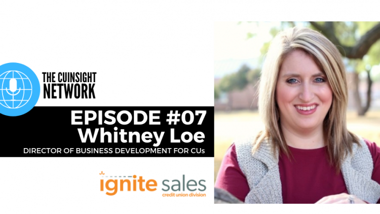 The CUInsight Network podcast: Member engagement – Ignite Sales (#7)