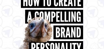 How to create a compelling brand personality