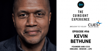 The CUInsight Experience podcast: Kevin Bethune – Human potential (#116)