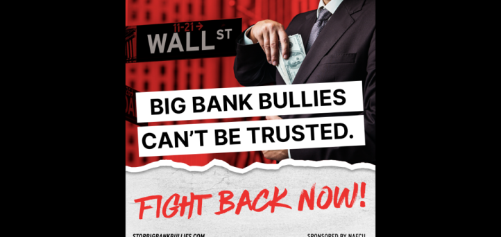 New NAFCU campaign, ‘Stop Big Bank Bullies,’ calls out banking industry misconduct