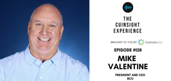 The CUInsight Experience podcast: Mike Valentine – Evolution of growth (#128)