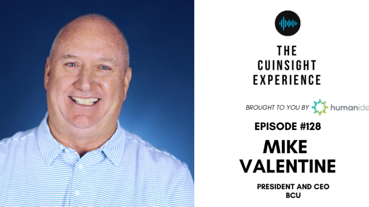 The CUInsight Experience podcast: Mike Valentine – Evolution of growth (#128)