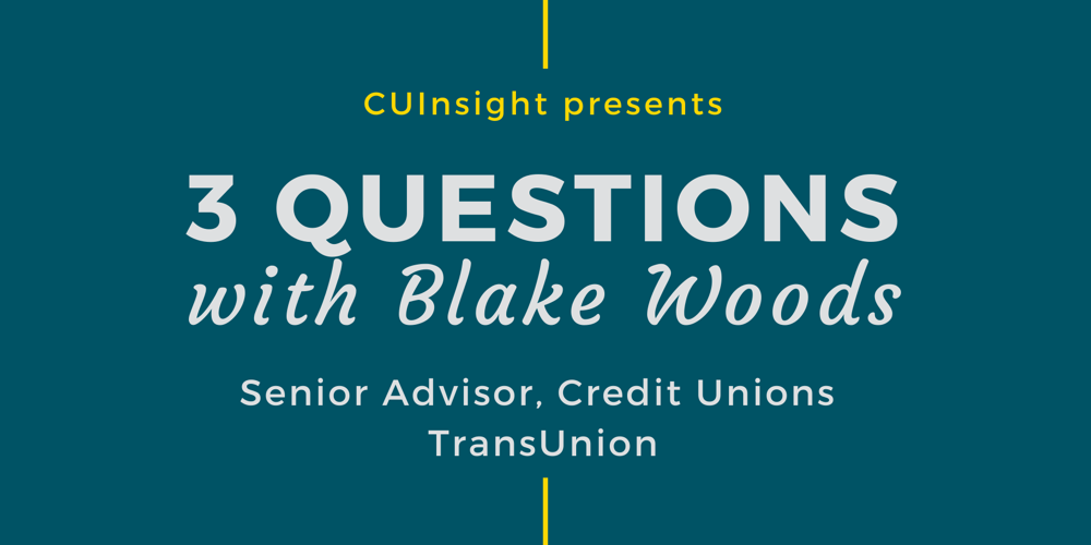 3 Questions with TransUnion’s Blake Woods