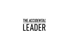 What IS an accidental leader?