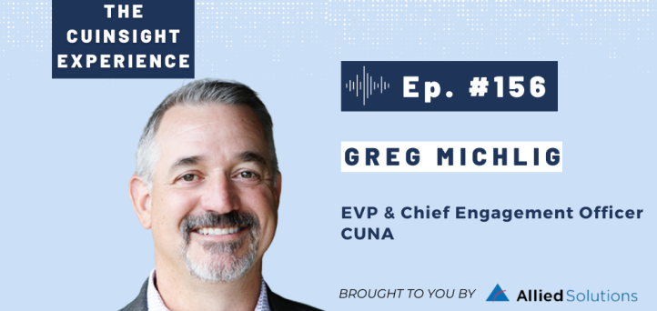 The CUInsight Experience podcast: Greg Michlig – Prioritize people (#156)