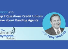 Episode 10: Top 7 questions credit unions have about funding agents