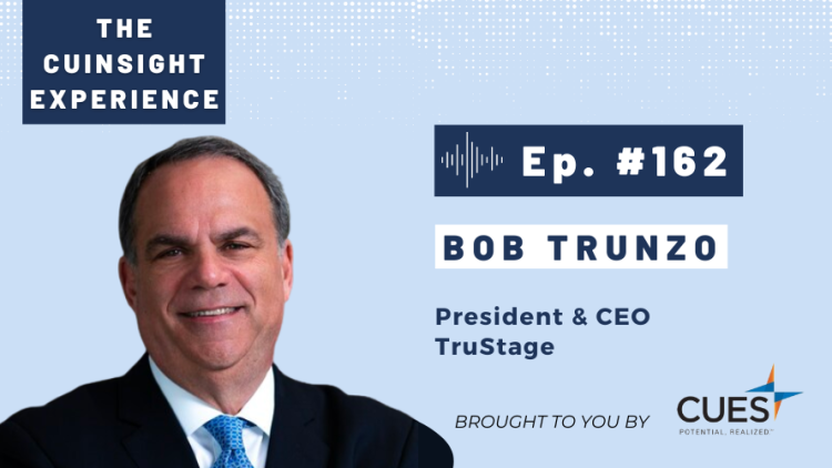 The CUInsight Experience podcast: Bob Trunzo – New beginnings (#162)