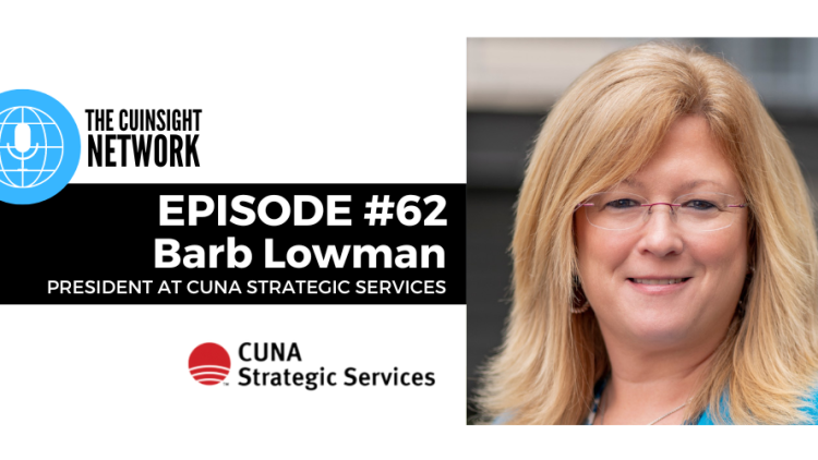 The CUInsight Network podcast: Delivering solutions – CUNA Strategic Services (#62)