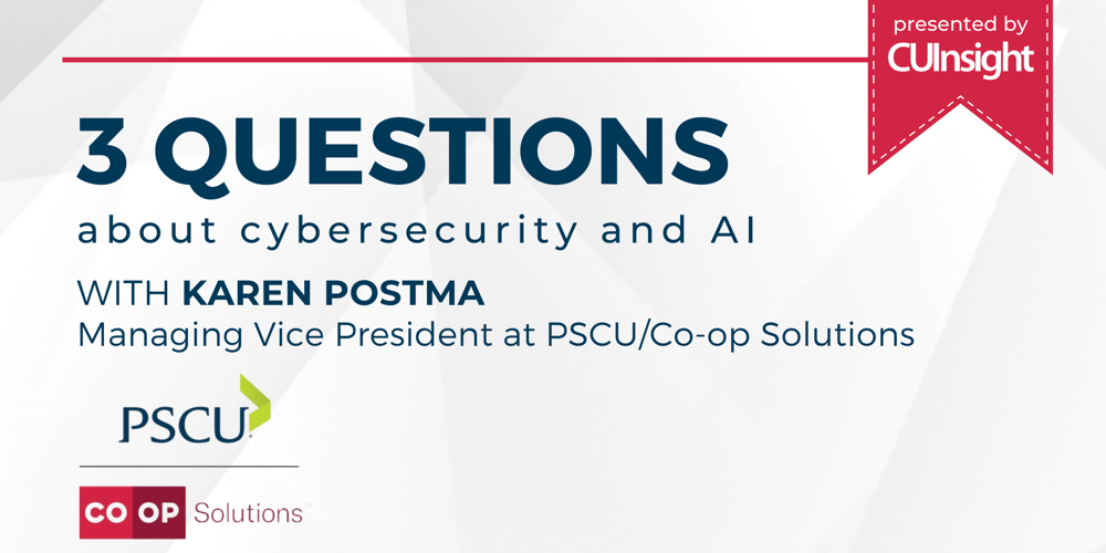 3 Questions with PSCU/Co-op Solution’s Karen Postma