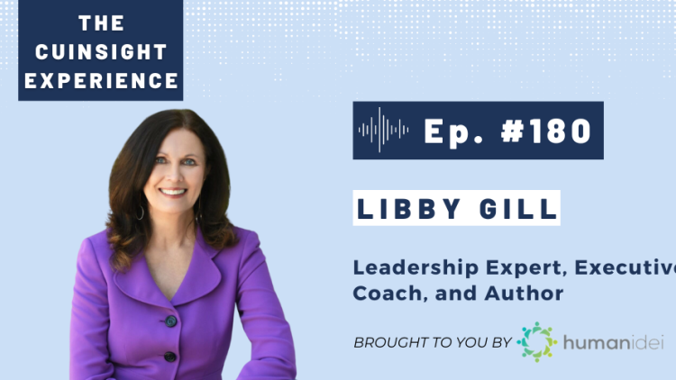 The CUInsight Experience podcast: Libby Gill – Hope theory (#180)