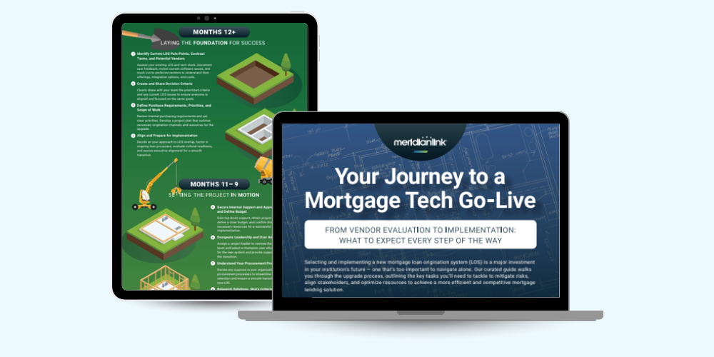 A digital graphic showing a tablet and a laptop side by side. The tablet displays a timeline graphic titled “Laying the Foundation for Success” with illustrated construction scenes, representing the mortgage loan origination system upgrade process. The laptop screen shows the title “Your Journey to a Mortgage Tech Go-Live” with the subtitle “From Vendor Evaluation to Implementation: What to Expect Every Step of the Way,” branded with the MeridianLink logo.